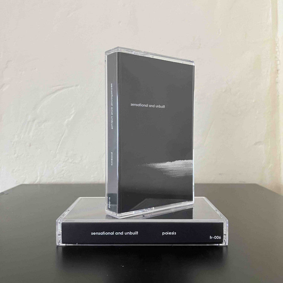 Sensational and Unbuilt – Poiesis (Cassette)