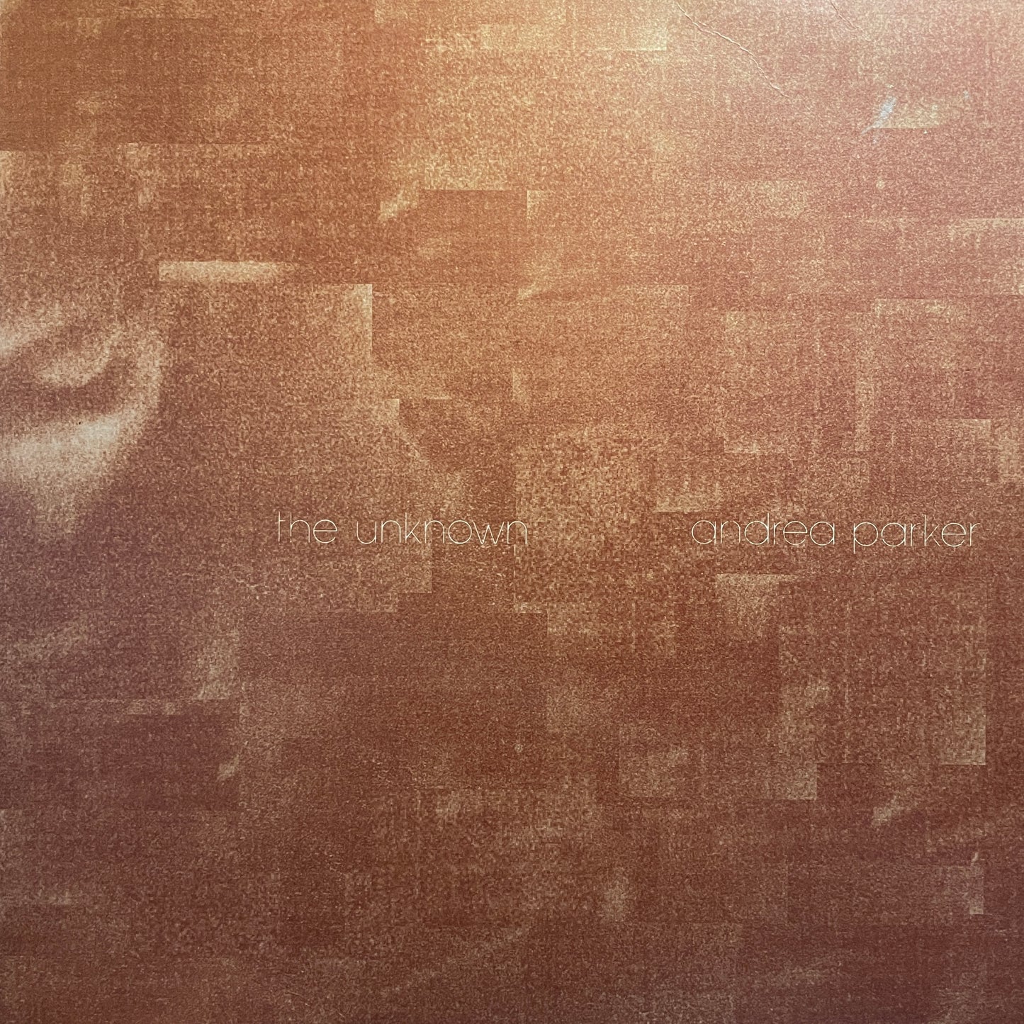 Andrea Parker – The Unknown