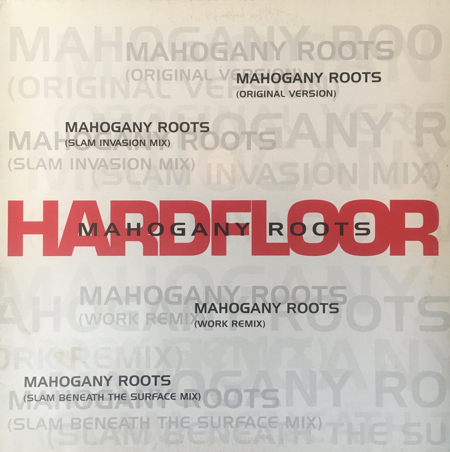 Hardfloor – Mahogany Roots