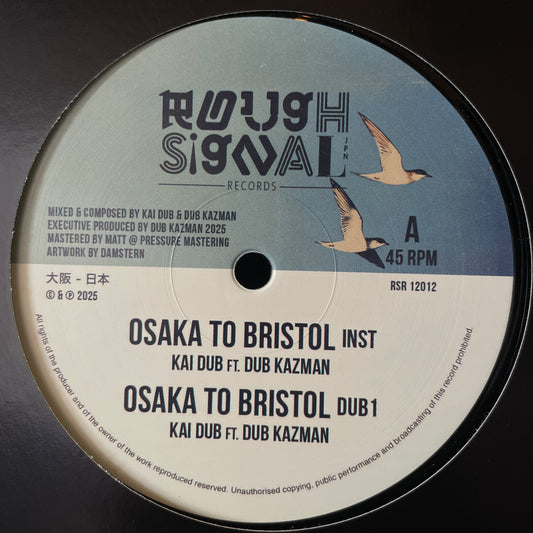 Kai Dub feat. Dub Kazman – Osaka To Bristol