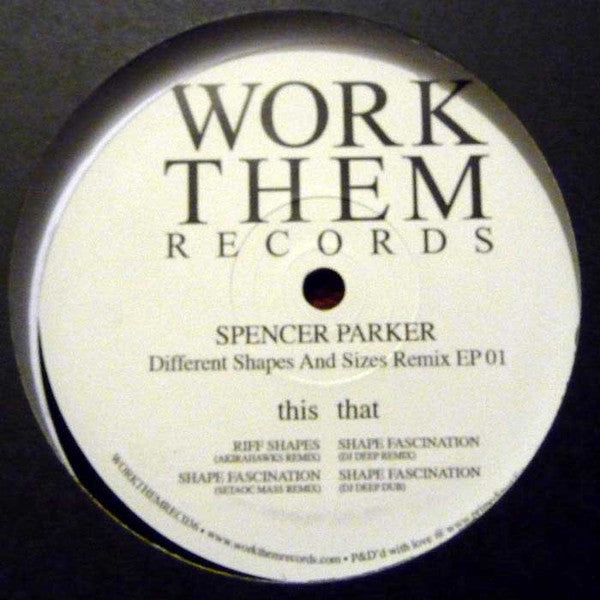 Spencer Parker – Different Shapes And Sizes Remix EP 01