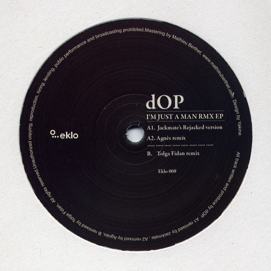 dOP – I'm Just A Man Rmx EP