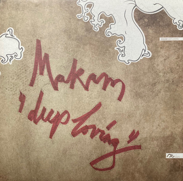 Makam – Deep Loving
