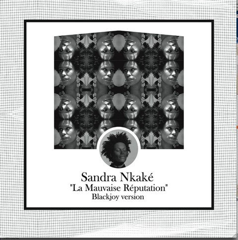 Sandra Nkaké – La Mauvaise Réputation (Blackjoy Version)