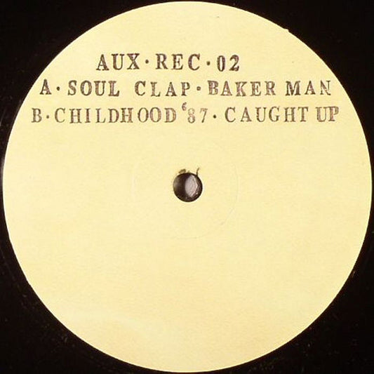 Soul Clap / Childhood '87 – Baker Man / Caught Up