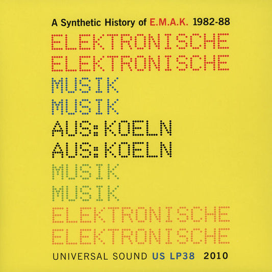 E.M.A.K. – A Synthetic History Of E.M.A.K. 1982-88
