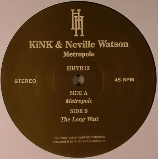 KiNK & Neville Watson – Metropole