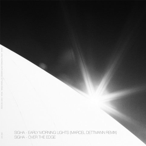 Sigha – Early Morning Lights (Marcel Dettmann Remix) / Over The Edge