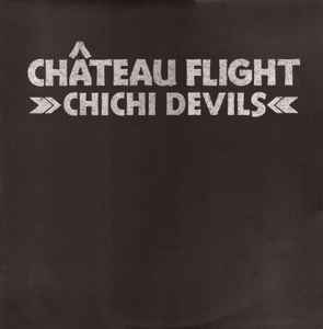 Château Flight (I:Cube+DJ Gilb'R) – Chichi Devils
