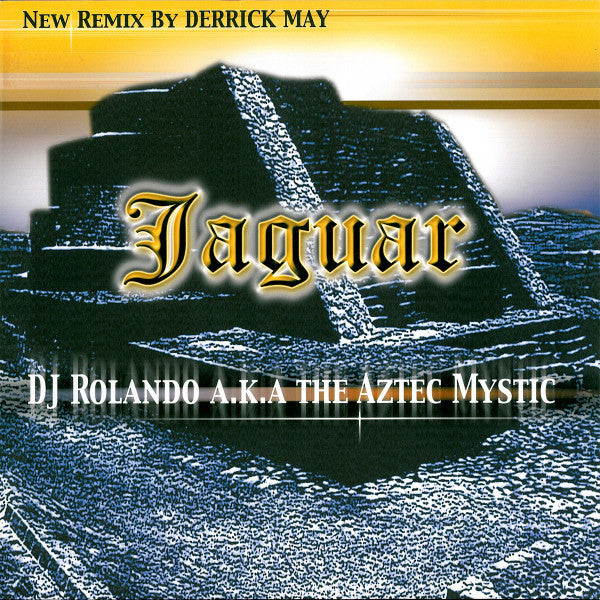 DJ Rolando aka. The Aztec Mystic – Jaguar