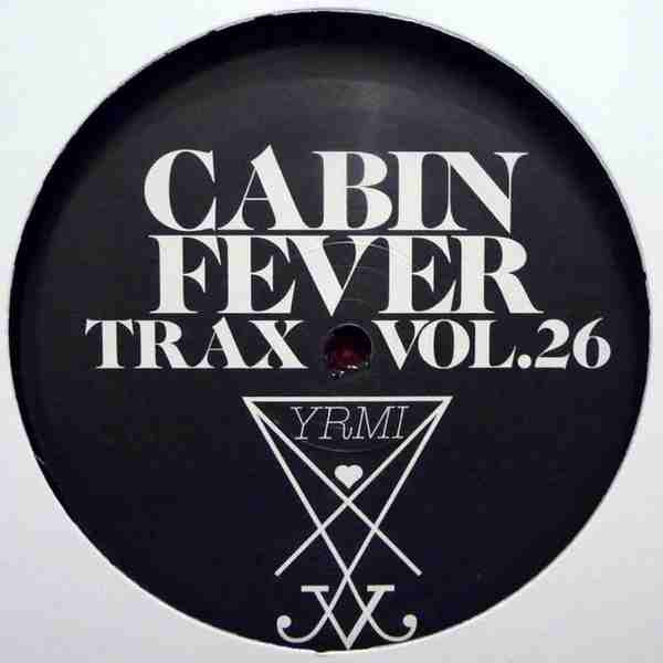 Cabin Fever – Cabin Fever Trax Vol.26
