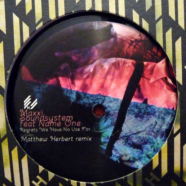 Maxxi Soundsystem feat.Name One – Regrets We Have No Use For (Herbert remix inc.)