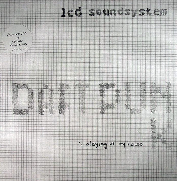 LCD Soundsystem – Daft Punk Is Playing At My House