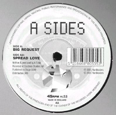 A Sides – Big Request / Spread Love