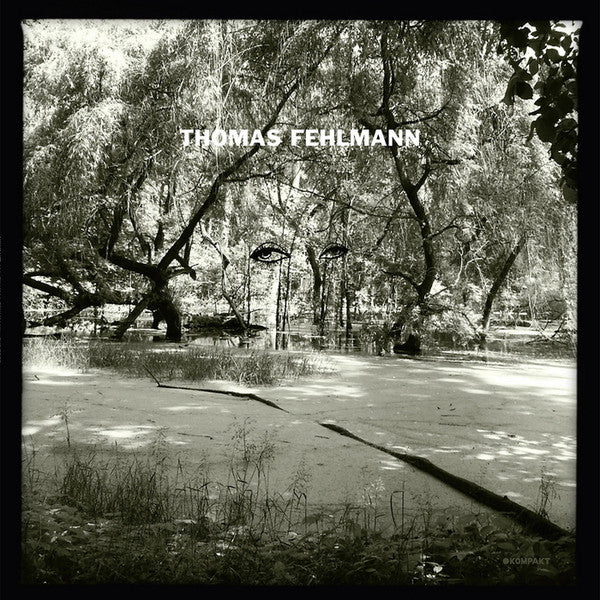 Thomas Fehlmann – Eye / Tree