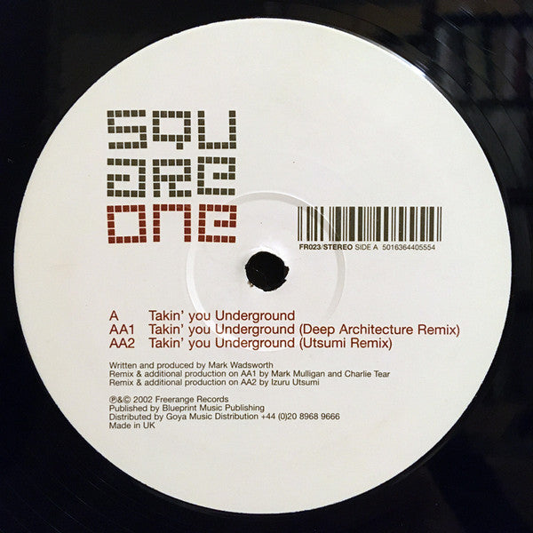 Square One – Takin' You Underground