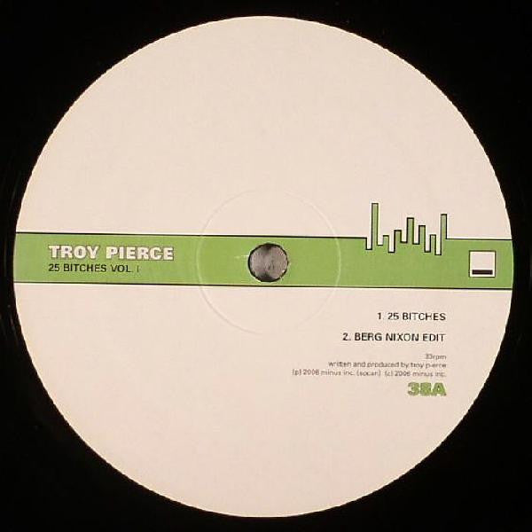 Troy Pierce – 25 Bitches Vol. I