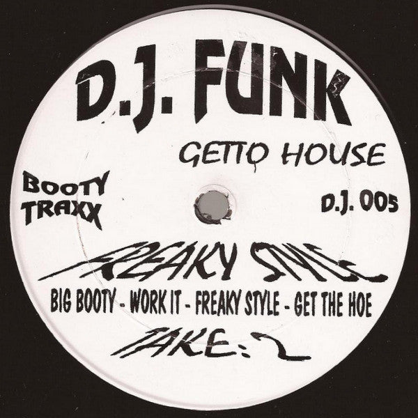 D.J. Funk – Freaky Style Take: 2