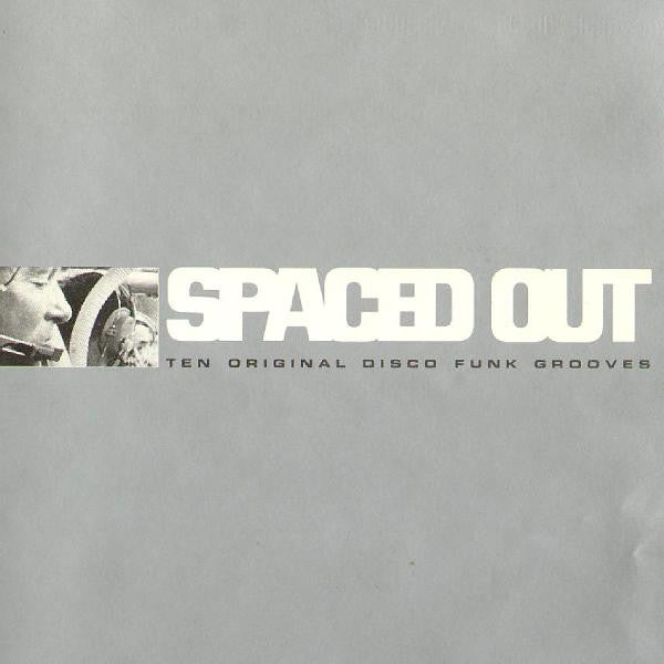 Various – Spaced Out (Ten Original Disco Funk Grooves) – Sixth