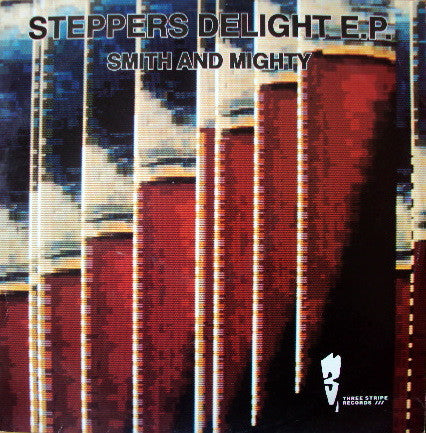 Smith and Mighty – Steppers Delight E.P.