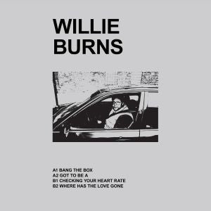 Willie Burns – Where Has The Love Gone