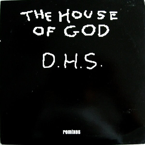 D.H.S. – The House Of God (Remixes)