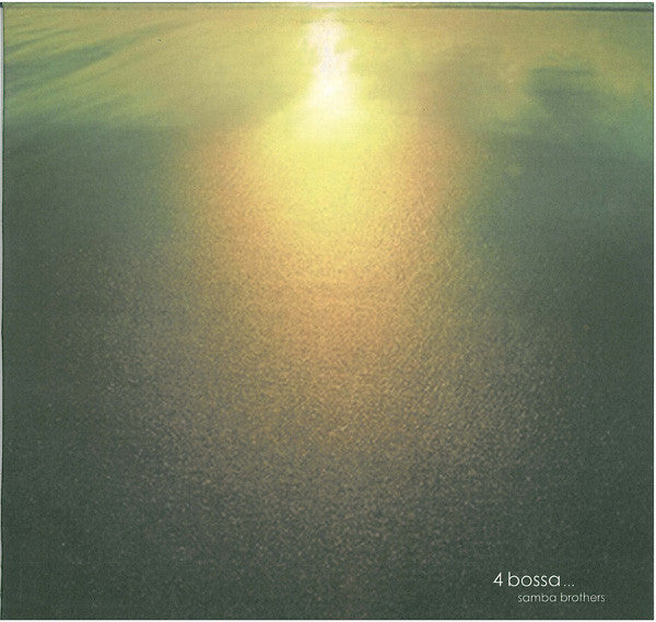 Samba Brothers – 4 Bossa...