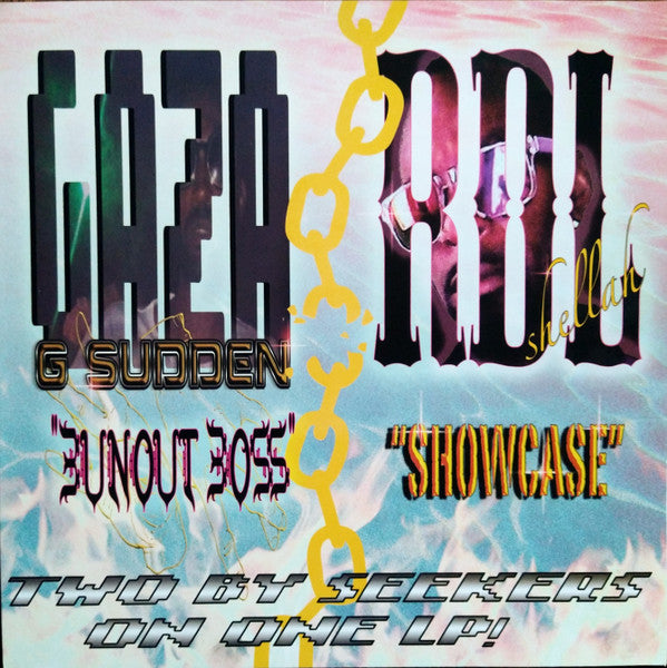 Gaza G Sudden / RDL Shellah – Bunout Boss / Showcase