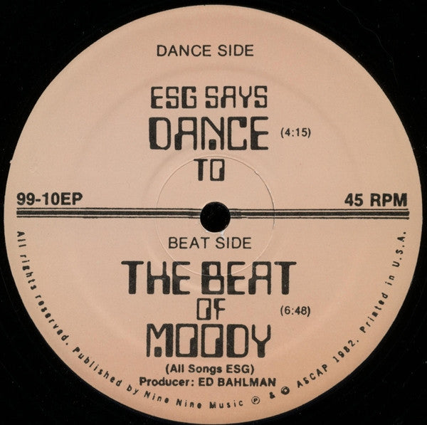 ESG – ESG Says Dance To The Beat Of Moody