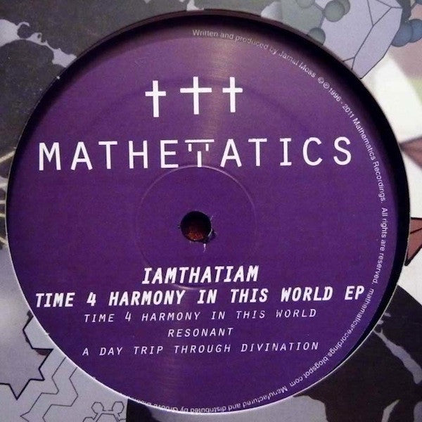 IAMTHATIAM (aka.Jamal Moss) – Time 4 Harmony In This World EP