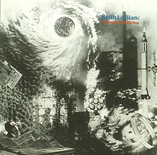 Keith Le Blanc – Stranger Than Fiction