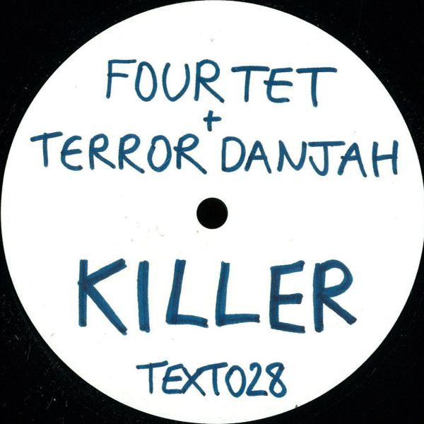 Four Tet + Terror Danjah – Killer / Nasty