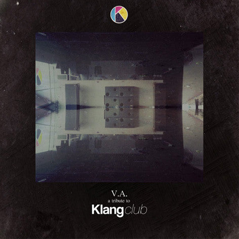 Various – A Tribute To Klang Club