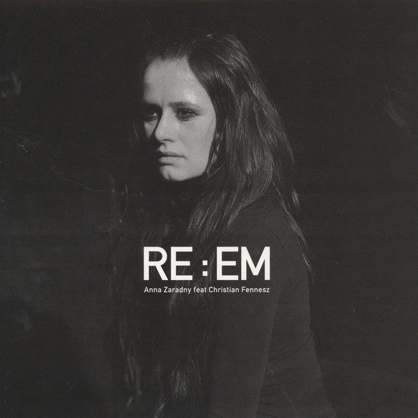 Anna Zaradny feat. Fennesz – RE : EM
