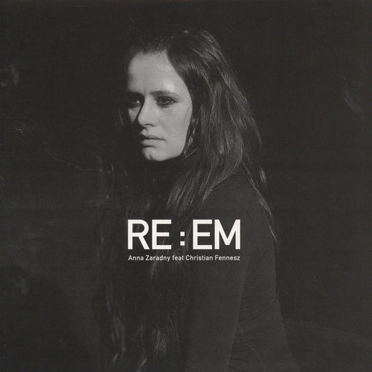 Anna Zaradny feat. Fennesz – RE : EM