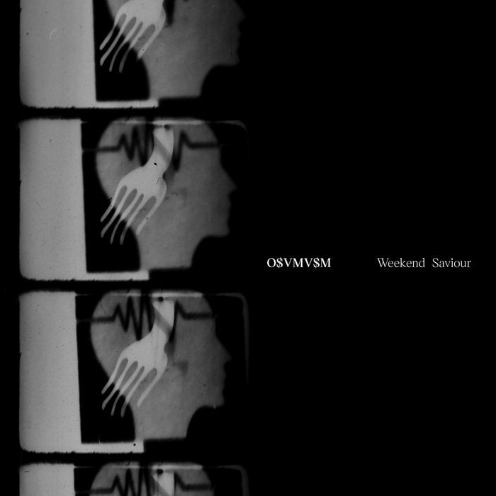 O$VMV$M - Weekend Savior (12" + Zine)