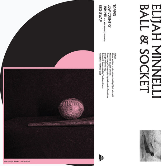 Elijah Minnelli – Ball & Socket