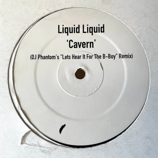 Liquid Liquid – Cavern (Let's Hear It For The B-Boy Remix)