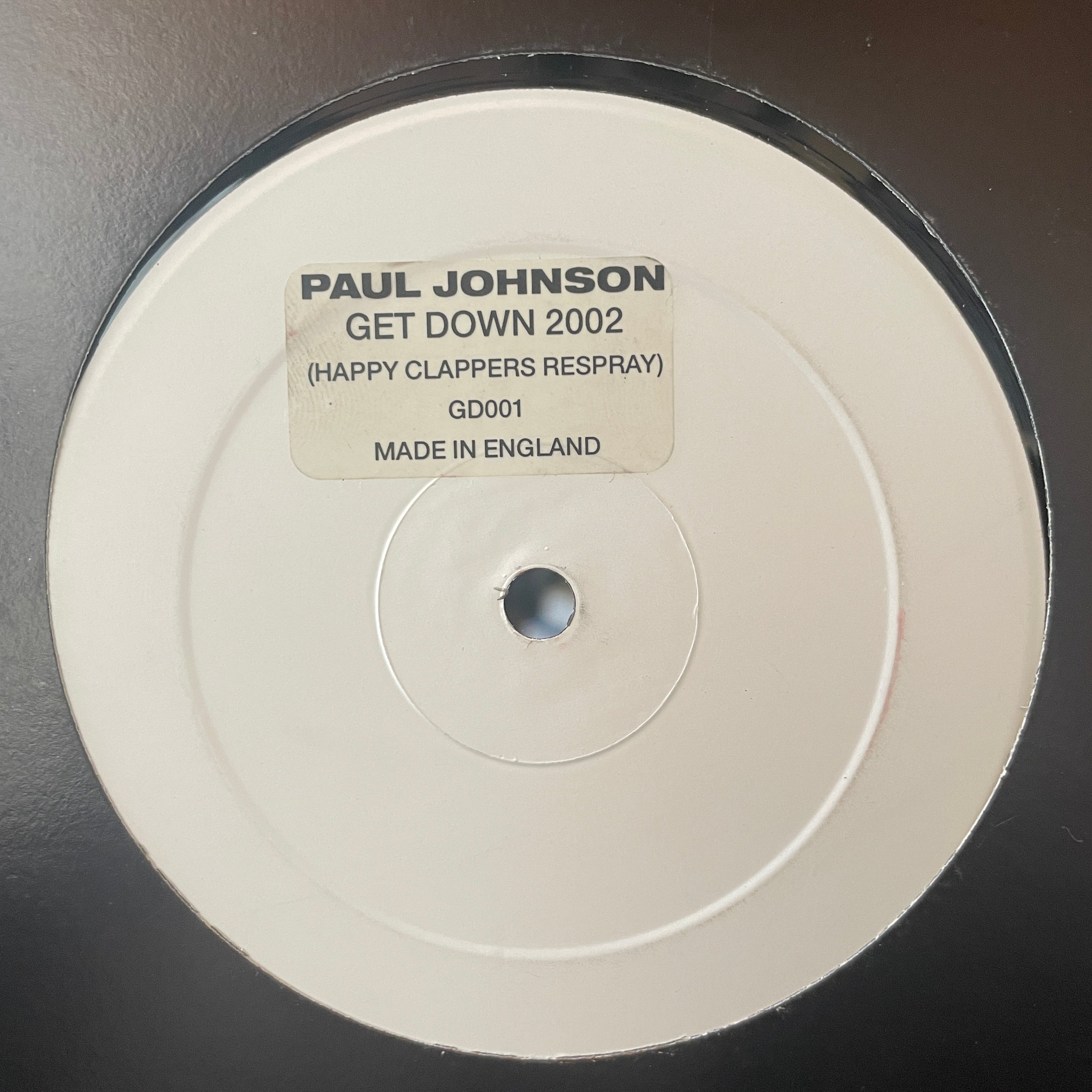 Paul Johnson u200e– Get Down 2002 (Happy Clappers Respray) – Sixth Garden  Records