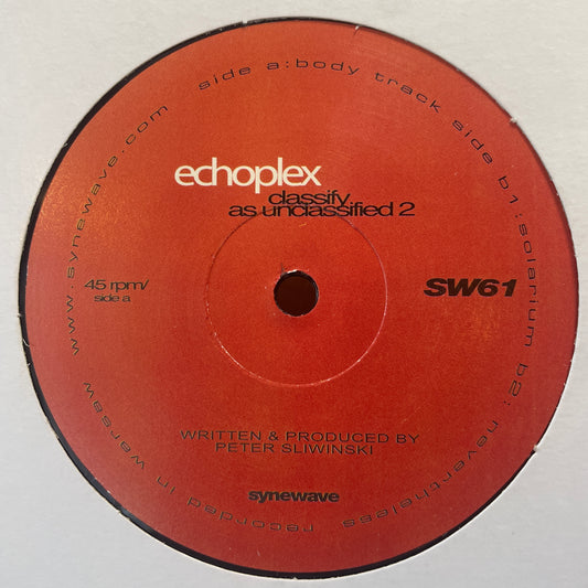 Echoplex – Classify As Unclassified (Part 2)