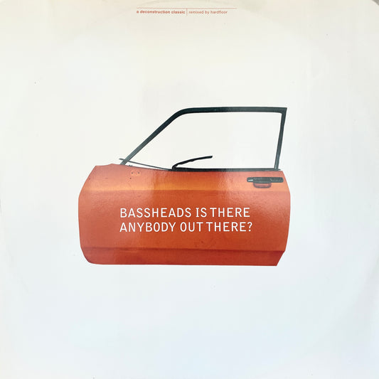 Bassheads – Is There Anybody Out There?