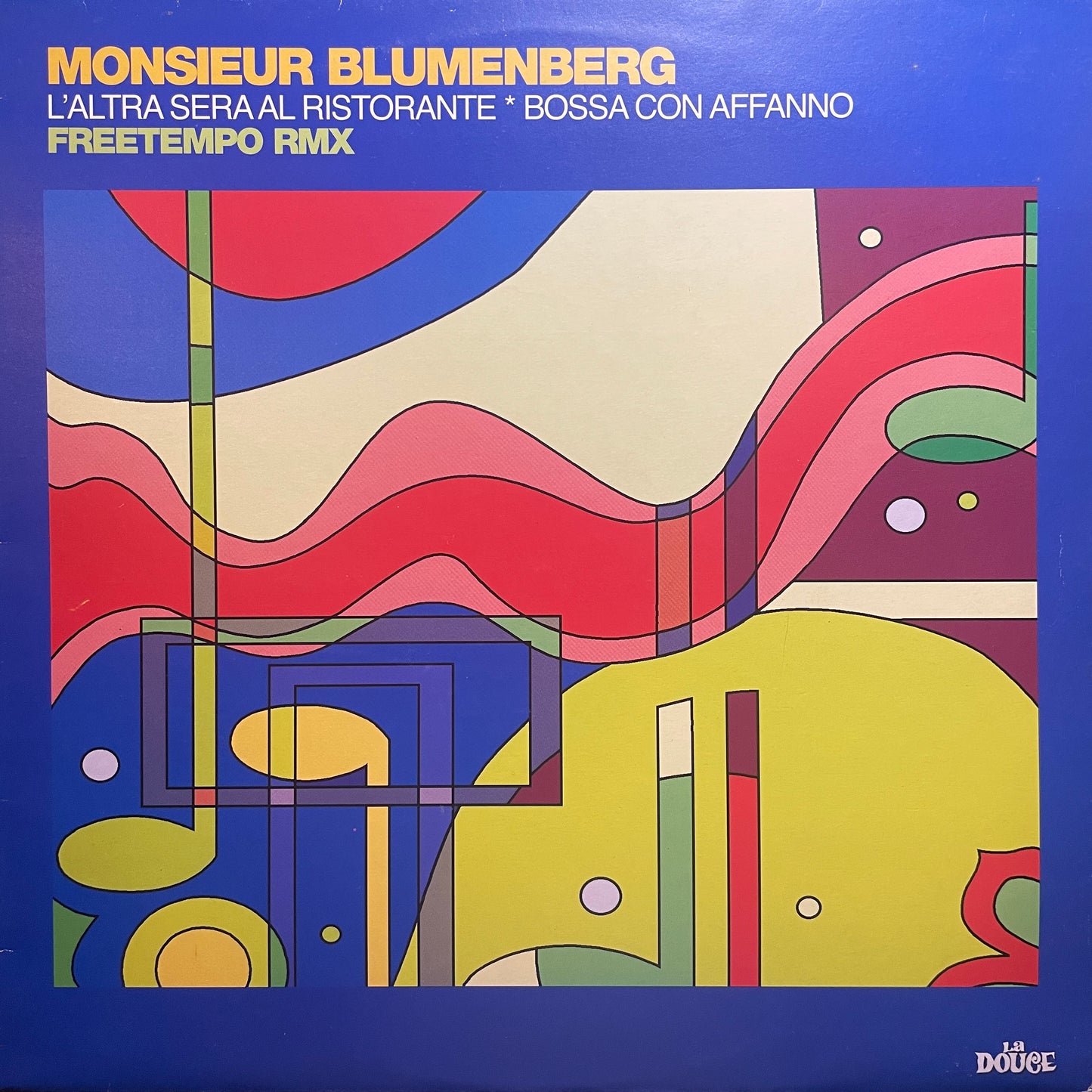 Monsieur Blumenberg – L'altra Sera Al Ristorante * Bossa Con Affanno