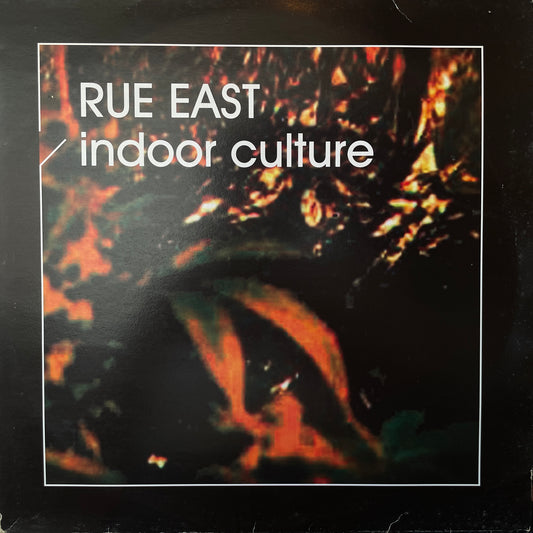 Rue East (Dave Hill+Mark Broom) – Indoor Culture