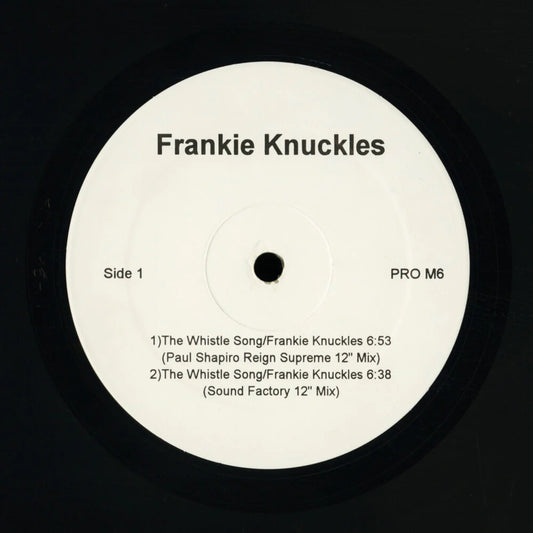 Frankie Knuckles / Grace Under Pressure ‎– The Whistle Song / Make My Day