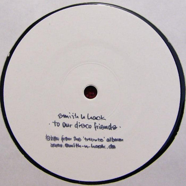 Smith N Hack ‎– Moving Like A Train / To Our Disco Friends