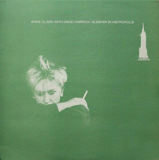 Anne Clark with David Harrow – Sleeper In Metropolis