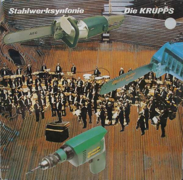 Die Krupps – Stahlwerksynfonie