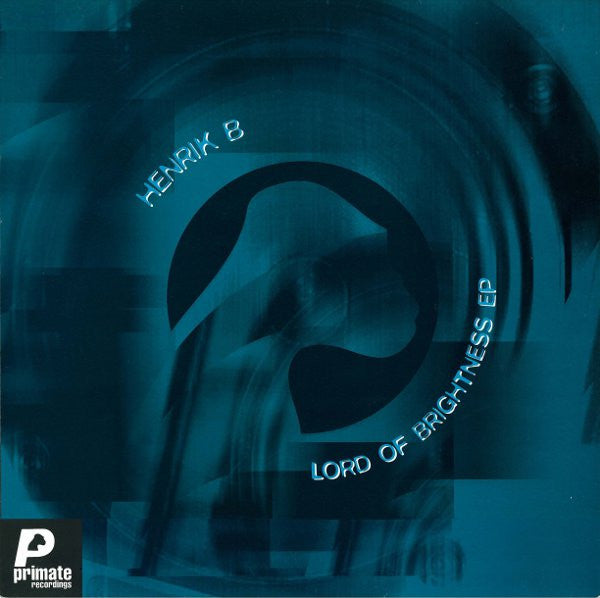 Henrik B – Lord Of Brightness EP