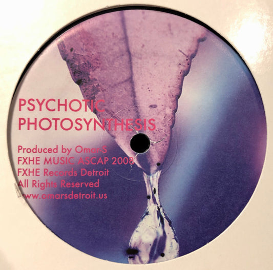 Omar S – Psychotic Photosynthesis