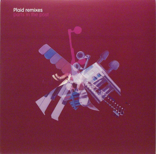 Plaid ‎– Plaid Remixes (Parts In The Post)
